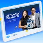 Salesforce presenta el AI Fluency Playbook, una guía para preparar a la fuerza laboral en la era de la IA agéntica.