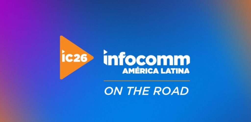 InfoComm América Latina On the Road llega a Buenos Aires.