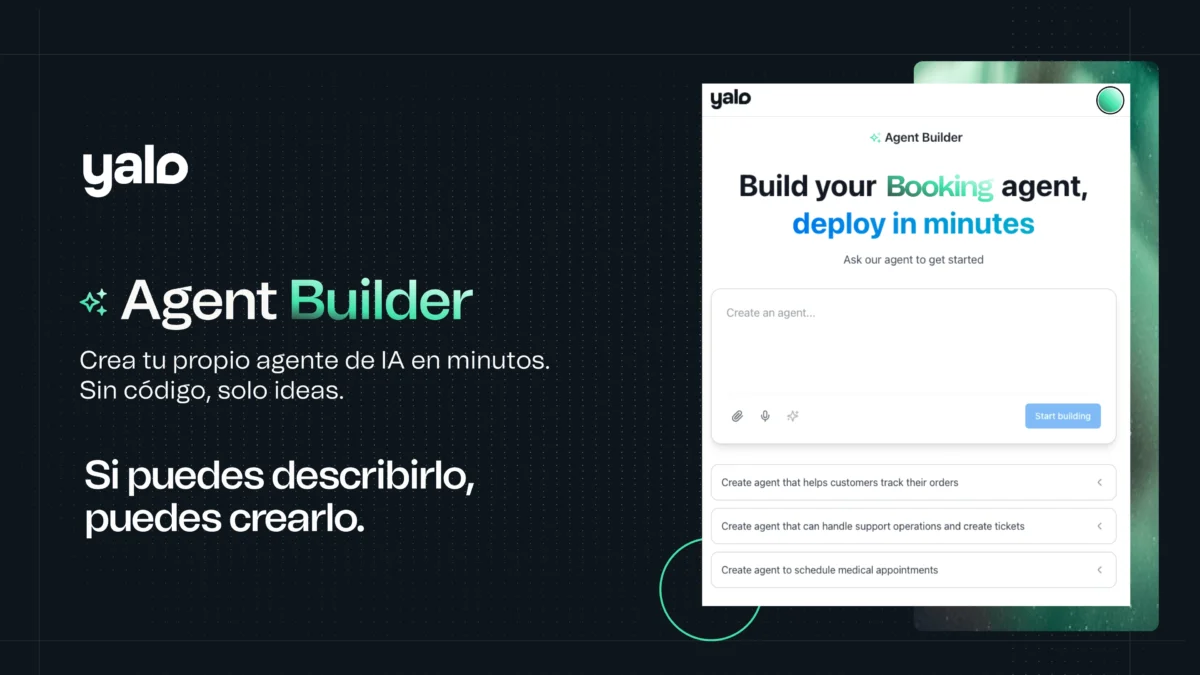Agent Builder permite a cualquier persona crear agentes de IA personalizados y omnicanal, acelerando la digitalización empresarial.”
