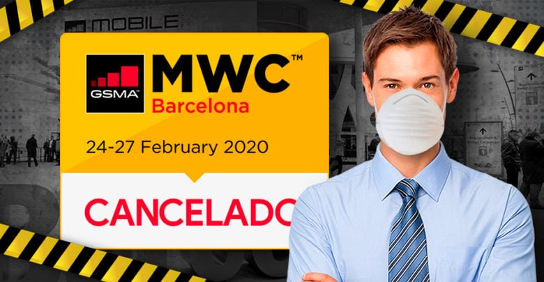 #MWC CANCELADO: Fuerte ataque del Coronavirus a la industria tecnológica