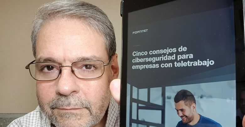 Teletrabajo Seguro, 5 claves de Fortinet en #HablandoDeSeguridad Teletrabajo Seguro, 5 claves de Fortinet en #HablandoDeSeguridad