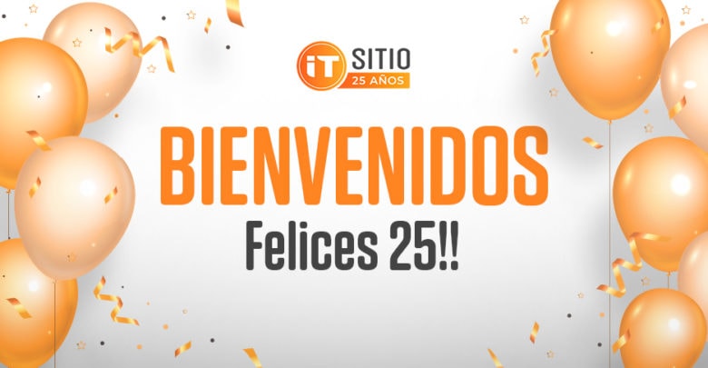 Bienvenidos a nuestro cumpleaños 25 Bienvenidos a nuestro cumpleaños 25