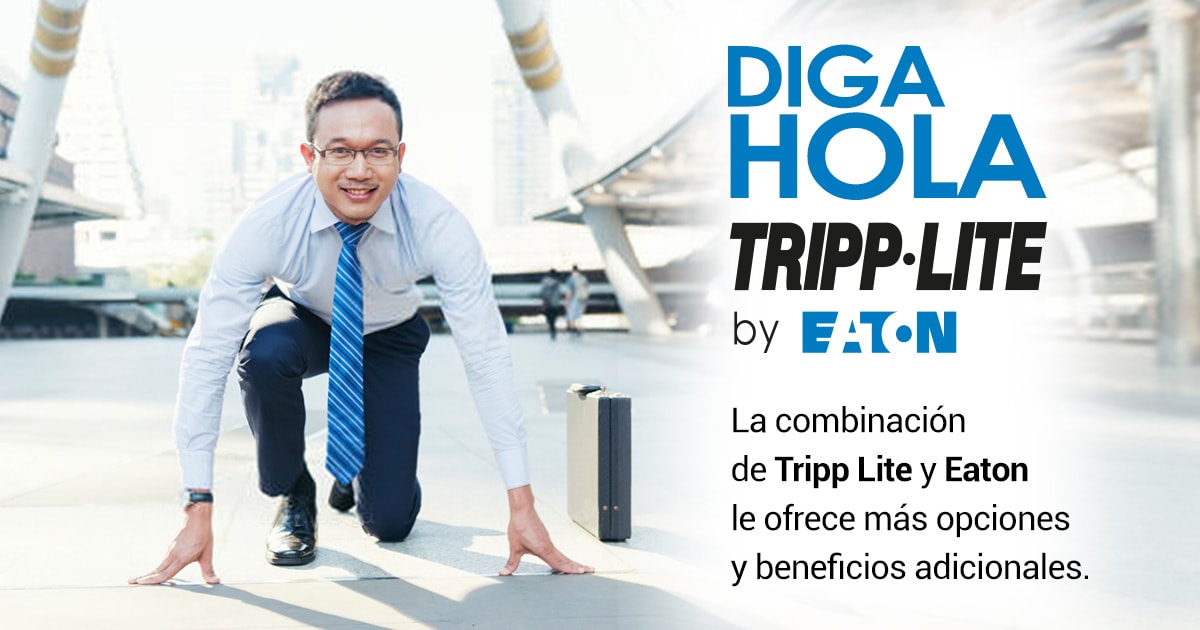 Tripp Lite y Eaton unen fuerzas para mejorar la estrategia de negocios y distribución