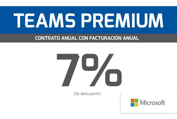 ¡Teams Premium con un 7% de descuento!