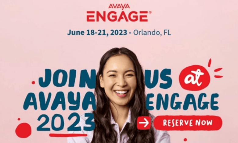 Avaya ENGAGE 2023: Vive las Mejores Experiencias en el Evento del Año
