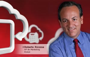 Roberto Ricossa, de Avaya: “Migrar a la nube significa optar por un modelo de negocios flexible”