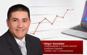 Edgar González, de Toshiba: "El negocio B2B tiene la particularidad de ser rentable"