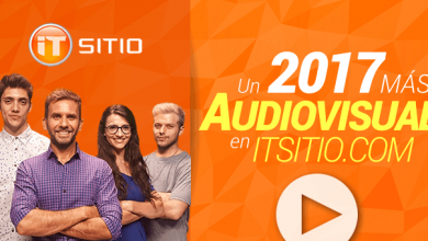 Un 2017 más audiovisual en ITSitio.com